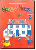 Happy house class book 2 - 1st ed - Oxford university