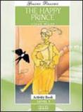 Happy prince, the - activity book - Mm readers