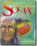Harcourt social studies student edition gr 3 our - Houghton mifflin