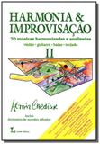 Harmonia e improvisacao: 70 musicas harmonizadas e - Lumiar