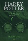 Harry Potter e as relíquias da morte - J.K. Rowling - Rocco