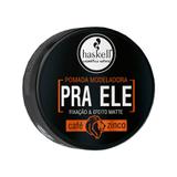 Haskell pra ele pomada modeladora efeito matte 55gr