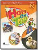Hats on top 2 big book - Macmillan