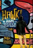 Hawk! - o som e a espiral - parte 1 - Pandorga