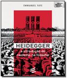 Heidegger: a introducao do nazismo na filosofia - E realizacoes