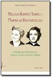 Heloisa alberto torres e marina de vasconcelos: pi - Ufrj