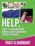 Help, I Have to Teach Rock and Mineral Identification and I'm Not a Geologist! - Giverny, inc.