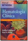 Hematologia Clínica - Revinter