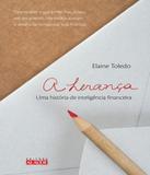 Heranca, A - Uma Historia De Inteligencia Financeira - Alaude