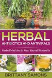 Herbal Antibiotics and Antivirals - Mihails konoplovs
