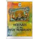 Hércules e Os Doze Trabalhos - Col. Aventuras Mitológicas - Ftd