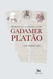 Hermenêutica e dialética - Entre Gadamer e Platão