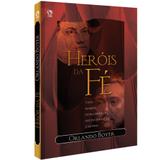Heróis da fé - Cpad