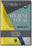 Higiene vocal: cuidando da voz - Revinter