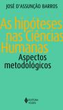 Hipóteses nas ciências humanas - Aspectos metodológicos