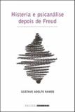 Histeria e psicanalise depois de freud - Unicamp