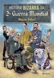 História bizarra da 2ª guerra mundial