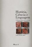 História, Ciência e Linguagem - o Dilema Relativismo-Realismo - Mauad