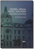 Historia, ciencia, saude e educacao: a institucion - Ufpr