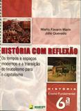 História Com Reflexão - 7º Ano - Ibep