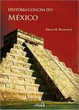 História Concisa do México - Edipro