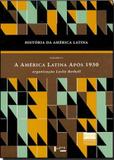 História da América Latina - Volume VI - Edusp
