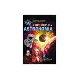 Historia da astronomia, a - m books - M. books