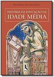 Historia da educacao na idade media - kirion - Vide editorial