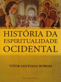 História da Espiritualidade Ocidental - Thesaurus