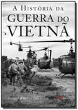 História da Guerra do Vietnã, A - Mbooks