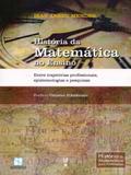 História da Matemática No Ensino - Entre Trajetórias Profissionais, Epistemologias e Pesquisas - Livraria da física