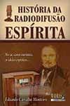 História da Radiodifusão Espírita - Madras