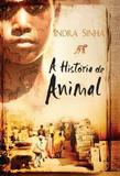 História de animal, a - Agir