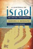 História de Israel no Antigo Testamento - 2ª Edição revisada - Vida nova
