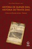 História de quinze dias, história de trinta dias