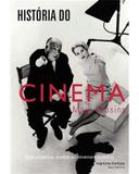 História do cinema: dos clássicos mudos ao cinema moderno - Cousins, mark
