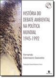 História do Debate Ambiental na Política Mundial - 1945-1992 - Unijui