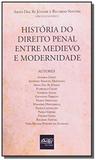 Historia do direito penal entre medievo e modernid - Del rey