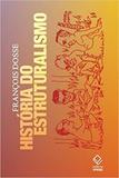 História do Estruturalismo - 2 Vols. - Unesp editora
