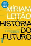 História do futuro - O horizonte do Brasil no século XXI
