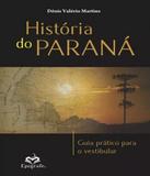 Historia Do Parana - Guia Pratico Para O Vestibular - Epigrafe
