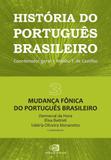 História do Português Brasileiro - Vol. 3 - Contexto