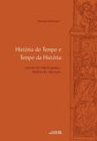 História do Tempo e Tempo da História - Estudos de Historiografia e História da Educação - Autores associados