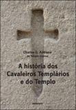 Historia dos cavaleiros templarios e do templo, a - Contraponto
