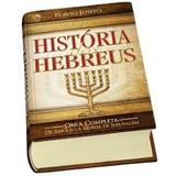 História dos hebreus - edição de luxo - Editora cpad