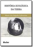 Historia ecologica da terra - Edgard blucher