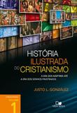 História Ilustrada do Cristianismo Vol. 1 - Vida nova