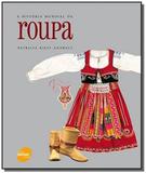 Historia mundial da roupa, a - Senac sp