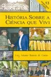 Historia sobre a ciencia que vivi - vol.13 - Ace - ambito cultural edicoes