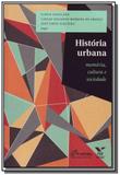 Historia urbana: memoria, cultura e sociedade - Fgv